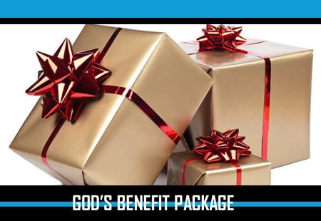 God’s Benefit Package