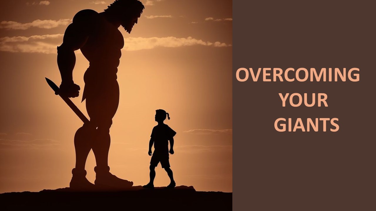 Overcoming your Giants