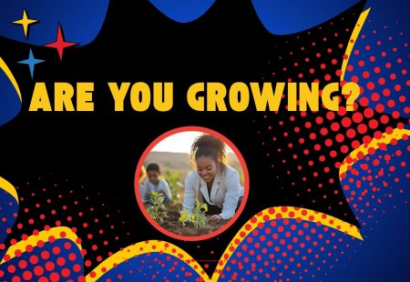 Are You Growing