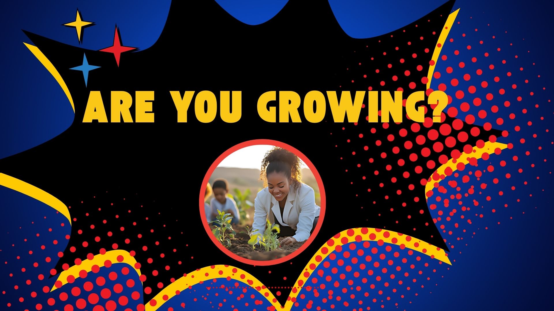 Are You Growing