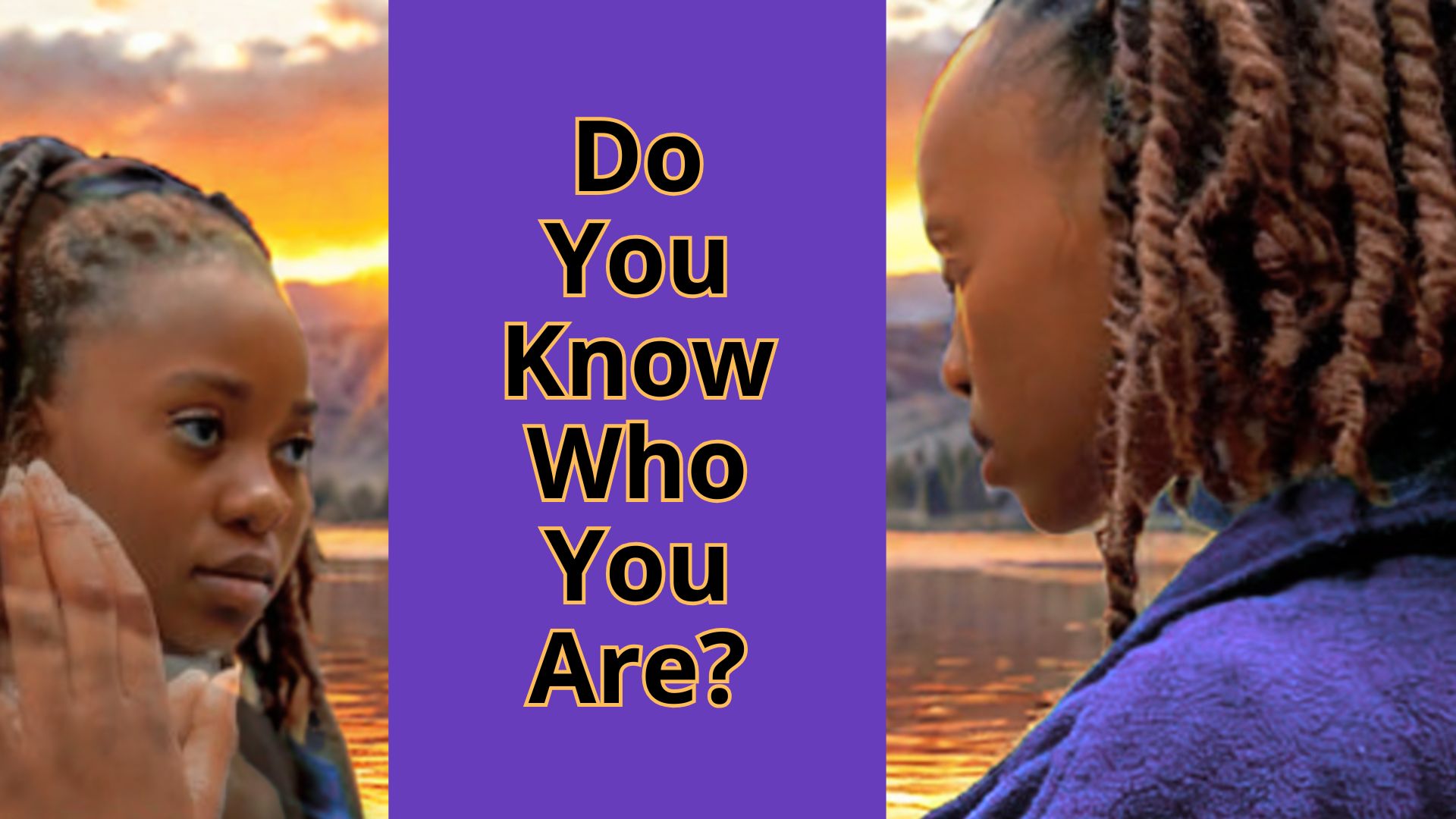 Do You Know Who You Are