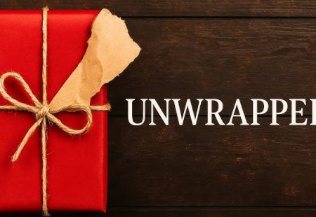 The Unwrapped gift