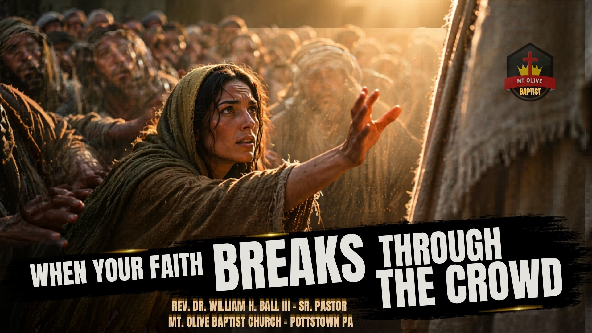 When Your Faith Breaks Through The Crowd