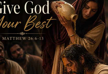 Give God Your Best